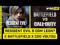 RESIDENT EVIL 9 com LEON, MUNDO ABERTO e VEÍCULOS? E BATTLEFIELD X COD VOLTOU COM TUDO - #FGN #190