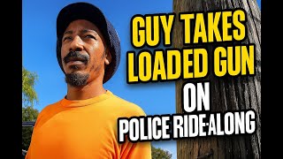 Crazy Guy On Police Ride‑Along Brings Loaded Gun