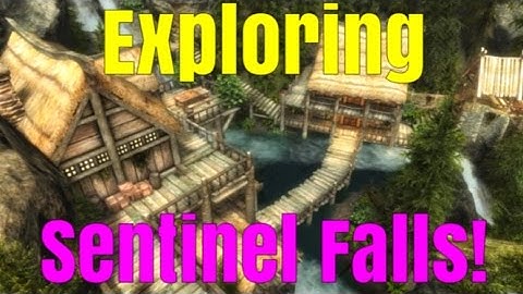 SKYRIM SPECIAL EDITION: Exploring Sentinel Falls!/Epic NEW Player Home Mod!