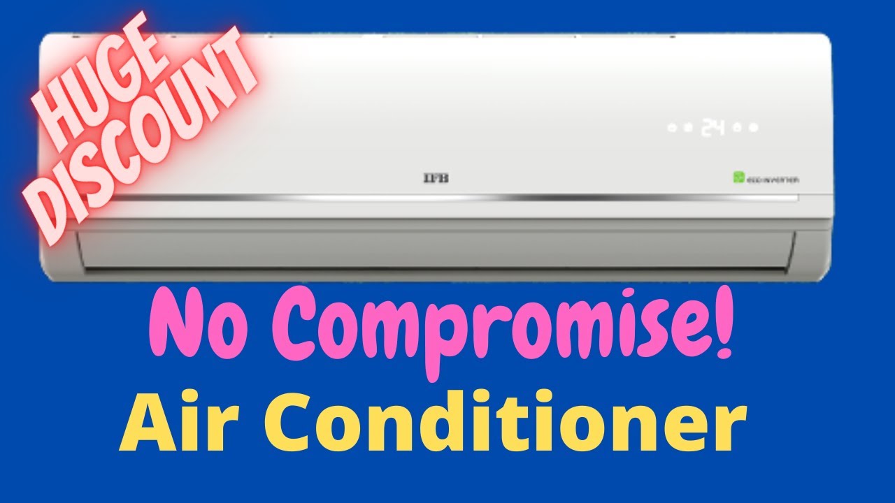 Best Air Conditioner 2021 in India IFB Air Conditioner Latest AC in