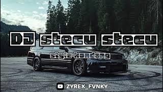 Dj stecu stecu style kondang