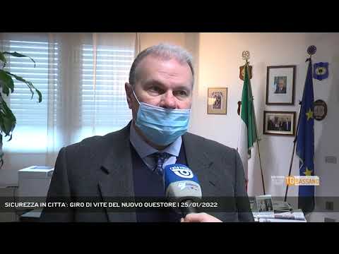 SICUREZZA IN CITTA': GIRO DI VITE DEL NUOVO QUESTORE | 25/01/2022