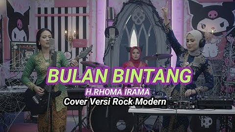 Bulan Bintang - H.Rhoma Irama - Cover Versi Rock Modern