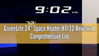GoveeLife 24" Space Heater H7132 Review: A Comprehensive Look at Smart Heating Solutions