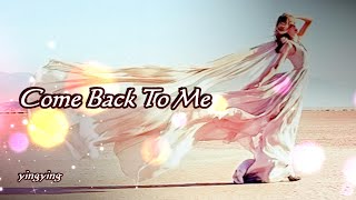 Come Back to Me 回到我身邊 / Janet Jackson [ 中英歌詞 ]