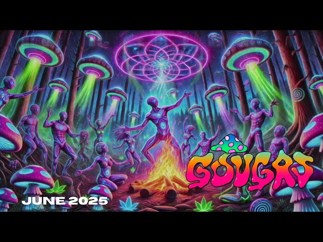 G O U G A S - Psytrance Bangers Mix 🍄👽 [June 2025] | Best