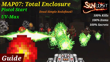 Sunlust - MAP07: Total Enclosure (Pistol Start, Ultra-Violence, 100%)