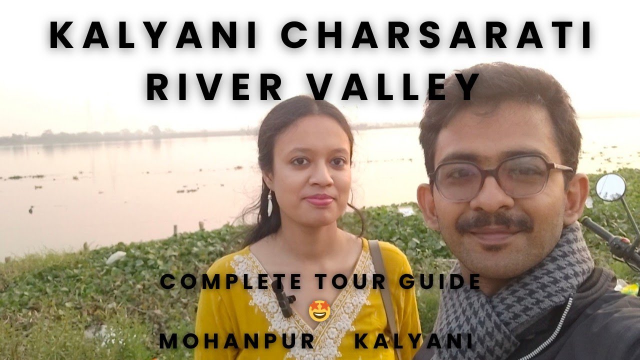 Kalyani Charsarati Gangar Ghat || Charsarati River Valley || Manoharpur || Kalyani Picnic Spot 🤩