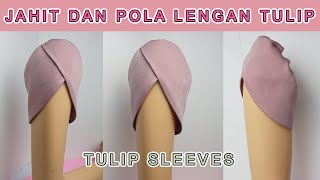 Membuat Lengan Tulip Tutorial Pola Potong Dan Jahit
