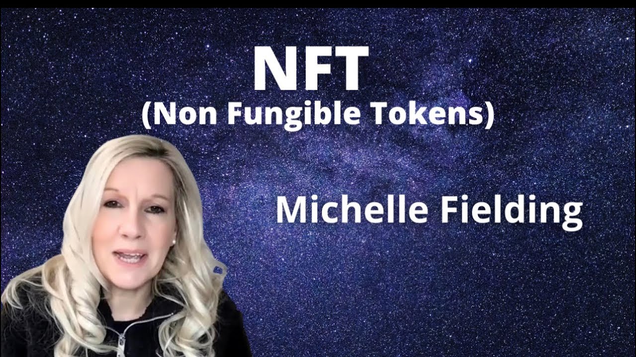 NFT - Non Fungible Tokens