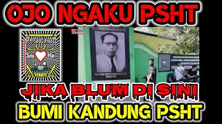❤️ NGAKU PSHT - TAPI TAK PERNAH KE BUMI KANDUNG PSHT.
