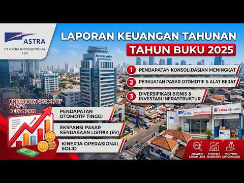 Bedah Laporan Keuangan: ASTRA 2025