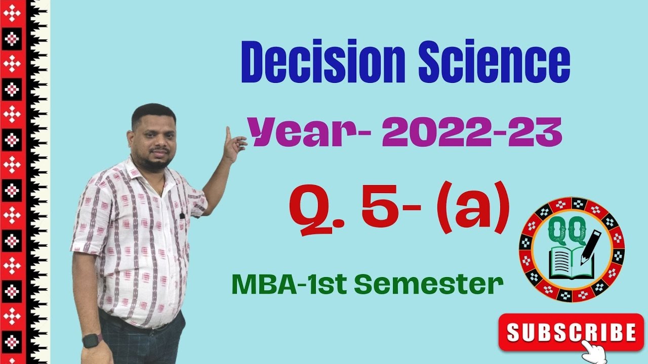 Decision Science-Previous Year Questions & Answers-2022-23