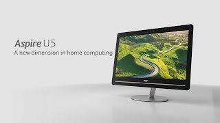 Acer's Aspire U5-710 all-in-one PC – A new dimension in home computing