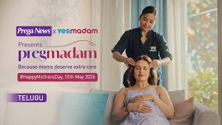 This Mother’s Day 2026: Give moms the care they deserve | Pregmadam | Prega News x YesMadam | Telugu
