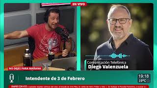 Diego Valenzuela - Intendente de 3 de Febrero | No dejes Para Mañana