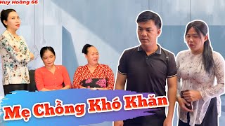 Mẹ Chồng Khó Khăn Với Con Dâu | Huỳnh Huy Hoàng Official