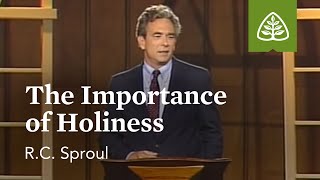 The Importance of Holiness: The Holiness of God with R.C. Sproul