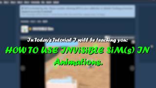 How to USE Invisible Sims in Custom SIMS 2 Animations | TEXT TUTORIAL