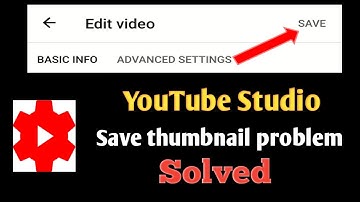 YouTube New Thumbnail Save Problem Solved  | How to Fix YT Studio Thumbnail Problem 2020