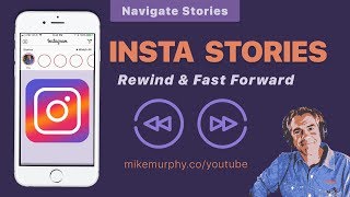 Insta Stories Rewind & Fast Forward