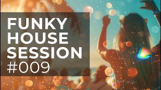 Funky House Mix 2026 Soulful Disco Vocal House Grooves | Funkyard Sessions #009