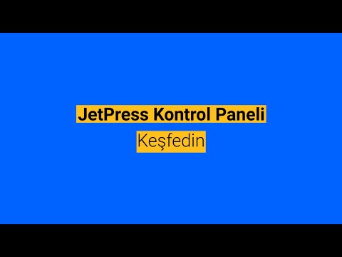 JetPress Yönetim Arayüzünün Kolaylığını Keşfedin | WordPress Hosting