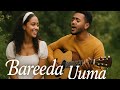 Bareeddu Uuma Oromo Modern Love Song Jaalala Dhugaa Sirba Gammachuu Fi Gaddaa Bareeddu Uuma Oromo Modern Love Song Jaalala Dhugaa Sirba Gammachuu Fi Gaddaa
