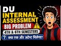 DU SOL Internal Assessment 2026 Big Problem 😱 | 4th & 6th Semester Website Issue Explained