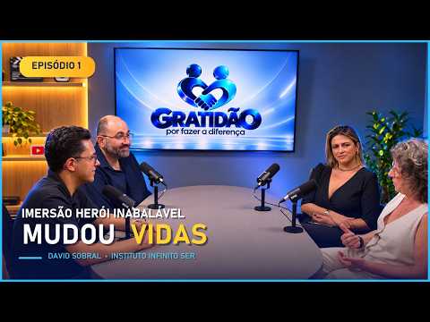 A Imersão que Mudou Vidas | Gratidão – Episódio 1