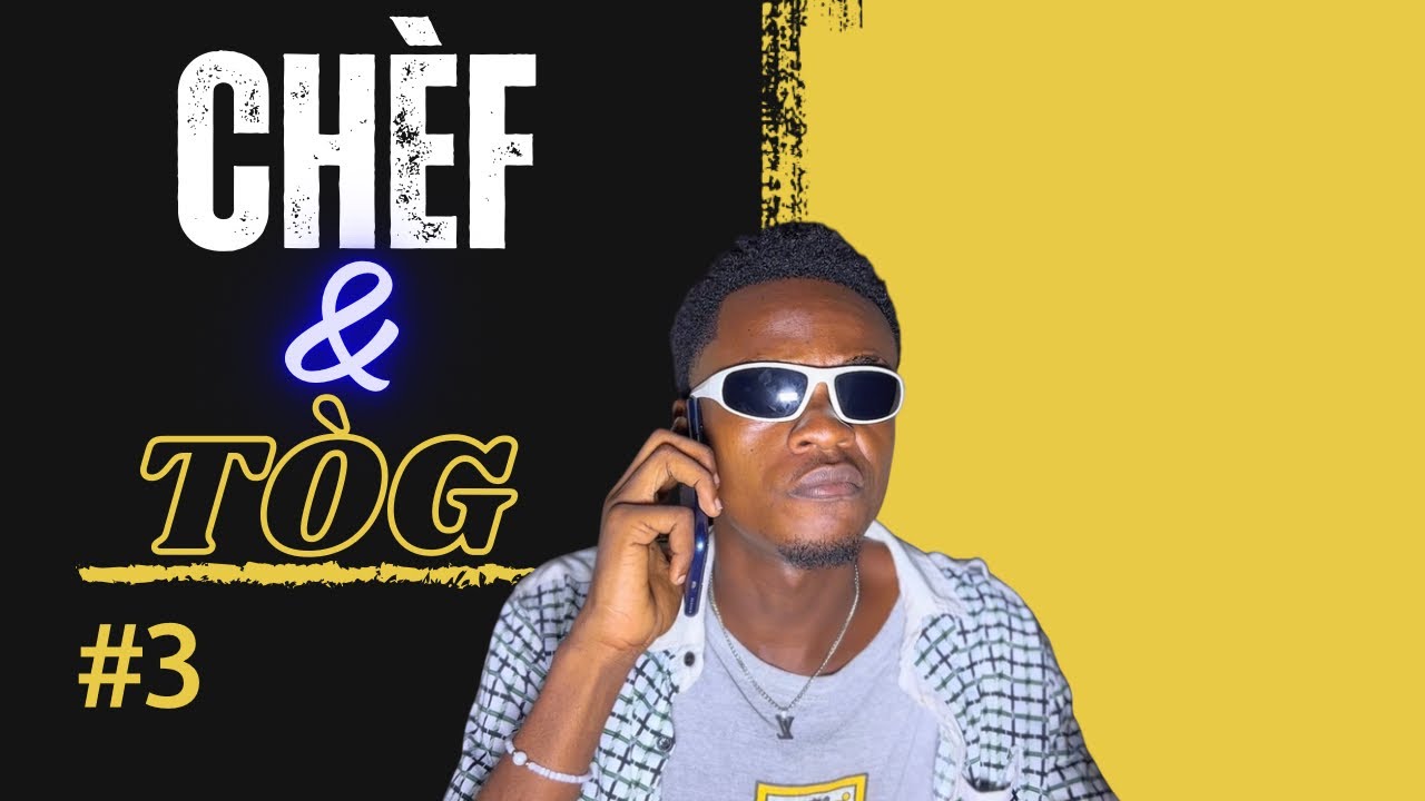 Chèf & Tòg ( épisode #3 ) 😂😂😂
