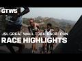 JINSHANLING GREAT WALL TRAIL RACE - FULL HIGHLIGHTS - GTWS 2025