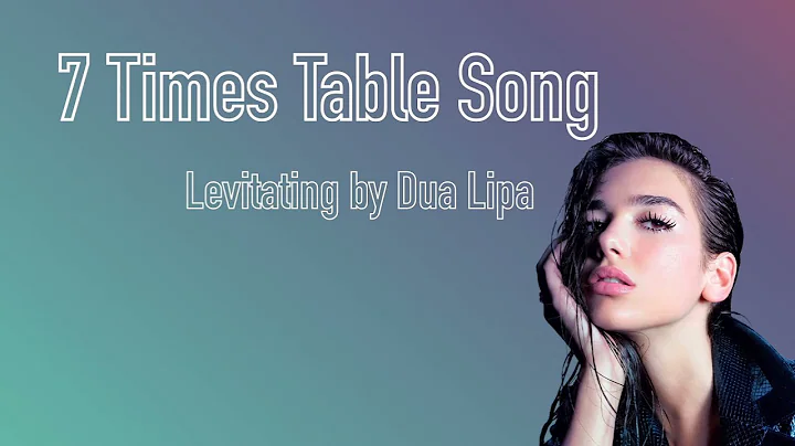 Seven Times Table Song (Levitating by Dua Lipa)