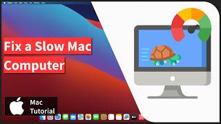Mac: Fix a Slow Computer and Improve the Performance