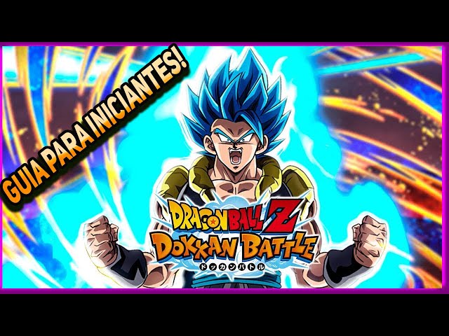 Guia de Combate em Dragon Ball Z Dokkan Battle: tudo o que precisa