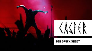 Casper - Der Druck steigt (Die Vergessenen Pt. 1) (Live) - Max-Schmeling-Halle, Berlin, 2017