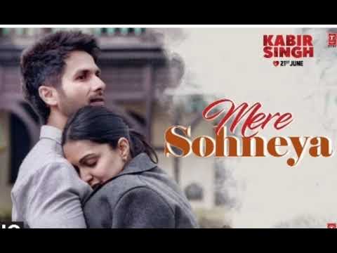 Full Song: Mere Sohneya | Kabir Singh | Shahid K, Kiara A, Sandeep V | Sachet - Parampara |  Music .