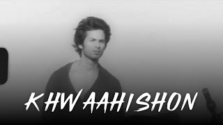 Khwaahishon 