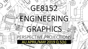GE8152 – ENGINEERING GRAPHICS | ANNA UNIVERSITY R-2017 | QUESTION PAPER | APRIL/MAY 2019 | Q.5 (b)