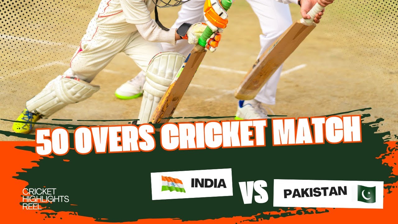 India vs Pakistan 50-Over Cricket Highlights | Thrilling Moments You Can't Miss!