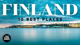 10 BEST PLACES TO VISIT IN FINLAND 🇫🇮 | Finland Travel Guide