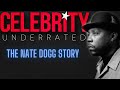 Celebrity Underrated - The Nate Dogg Story