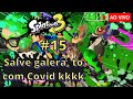 Salve galera, to com Covid kkkk me ajudem a me sentir melhor - Splatoon 3 #15 (Parte 2)
