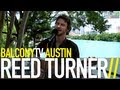 REED TURNER - FAMILIAR SOUND (BalconyTV)