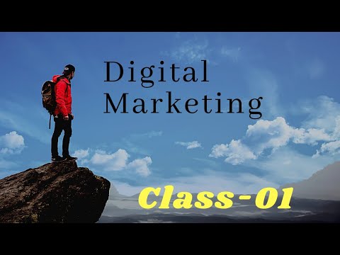 Digital Marketing Course Class 01 (Step By Step Bangla)