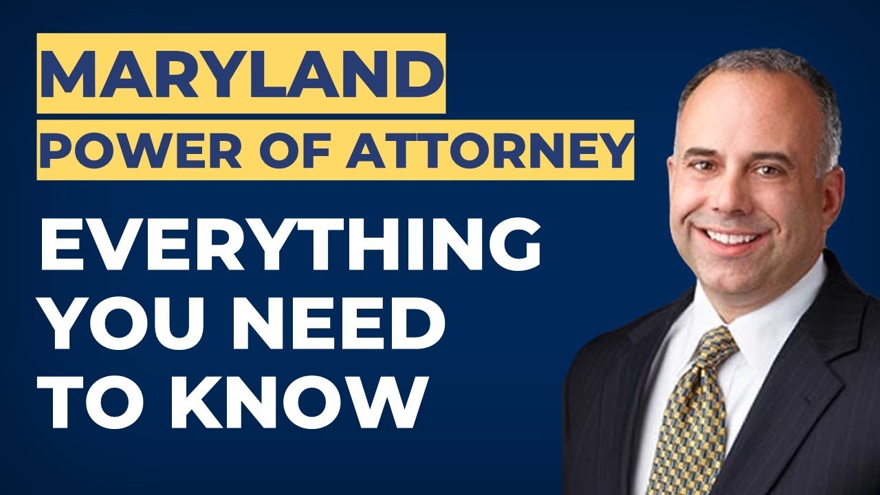 Maryland Power of Attorney: What Do You Need to Protect Your Assets? - YouTube