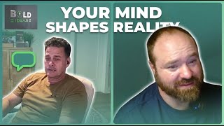 Your Beliefs Are Literally Reshaping Your Reality  | Bold Ideas 028
