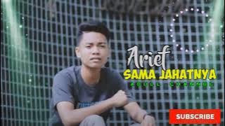 Arief -Sama Jahatnya  slow rock terbaru 2021