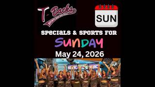 T-Backs Sports Bar and Grill Sports Schedule and Hot Dog Special for Sunday May 24, 2026