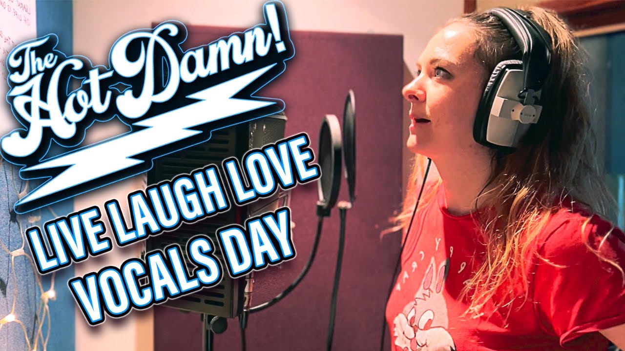 The Hot Damn! - "Live Laugh Love" - Vocal Day (Studio Sessions Pt.4)🎙